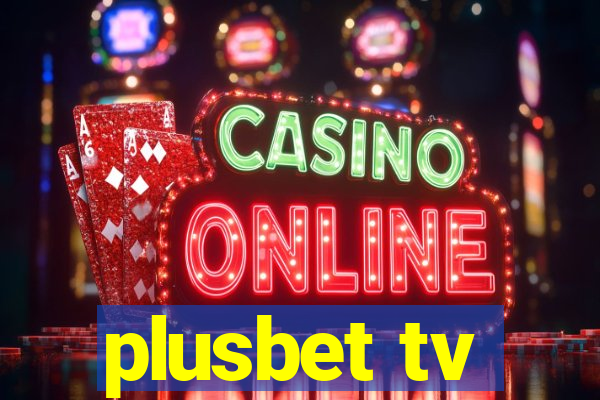 plusbet tv